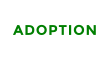 ADOPTION